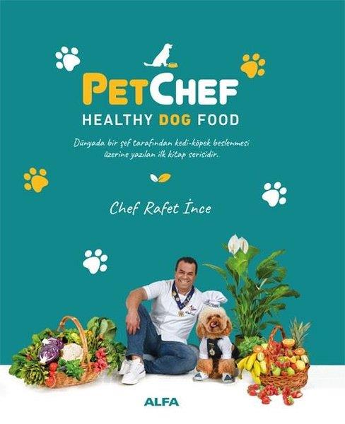 Rafet İnceGastronomiPetChef Healthy Dog Food