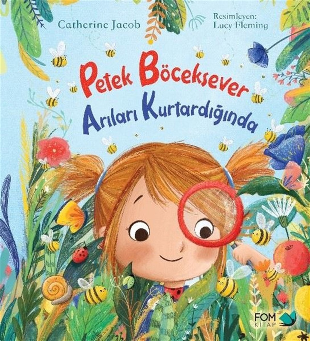 Catherine JacobÇocuk Gençlik RomanlarıPetek Böceksavar Arıları Kurtardığında
