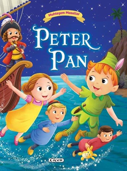 KolektifOkul Öncesi Masal KitaplarıPeter Pan - Muhteşem Masallar