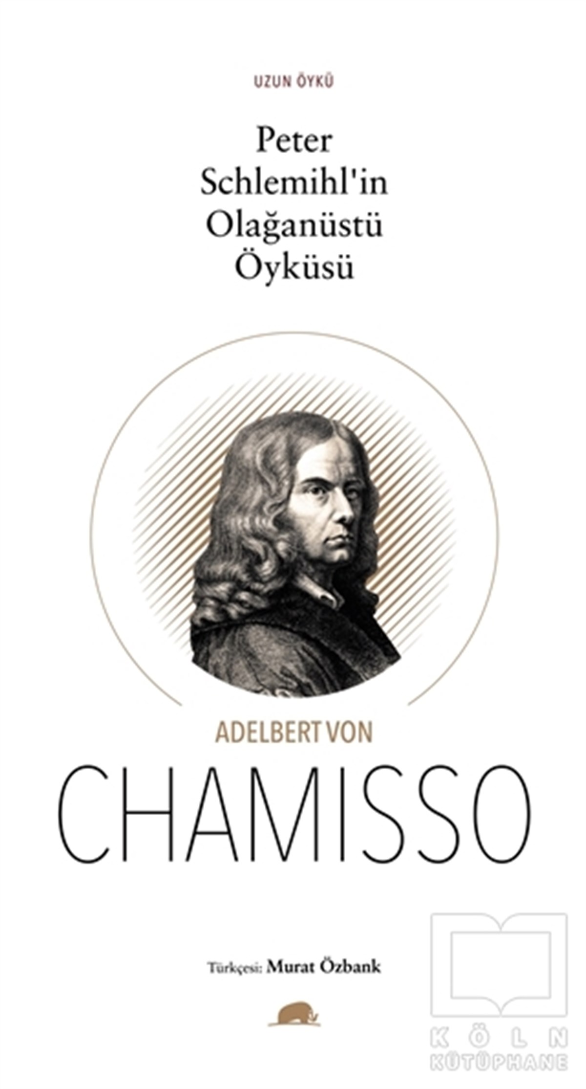 Adelbert von ChamissoÖyküPeter Schlemihl'in Olağanüstü Öyküsü