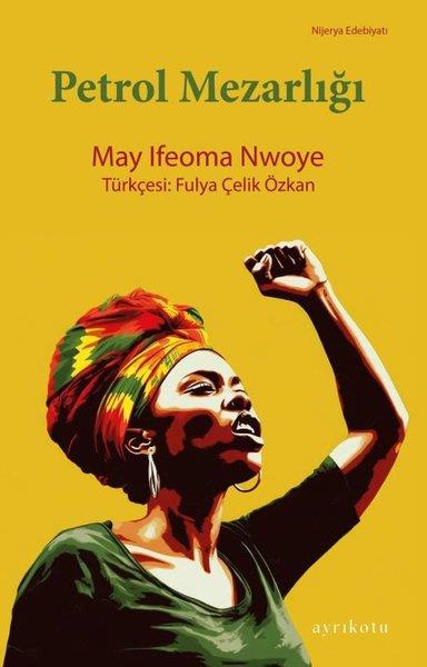 May ifeoma NwoyeDünya RomanPetrol Mezarlığı