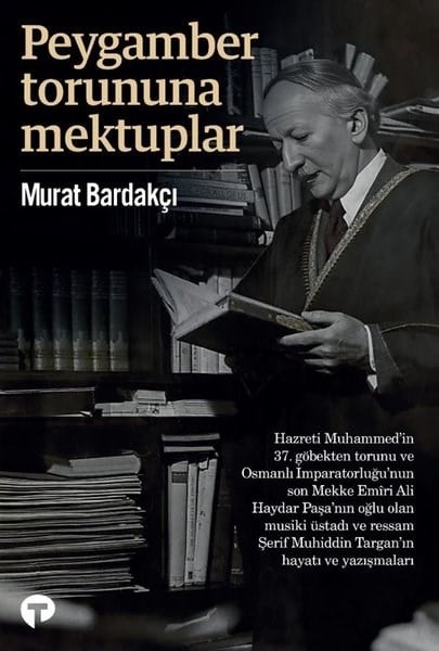 Murat BardakçıOsmanli TarihiPeygamber Torununa Mektuplar