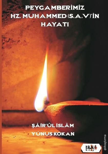 Şair'ül İslam Yunus Kokanİslami KitaplarPeygamberimiz Hz.Muhammed'in Hayatı