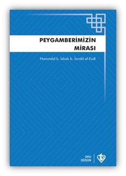 B. İsmail El-Ezdiİslami KitaplarPeygamberimizin Mirası