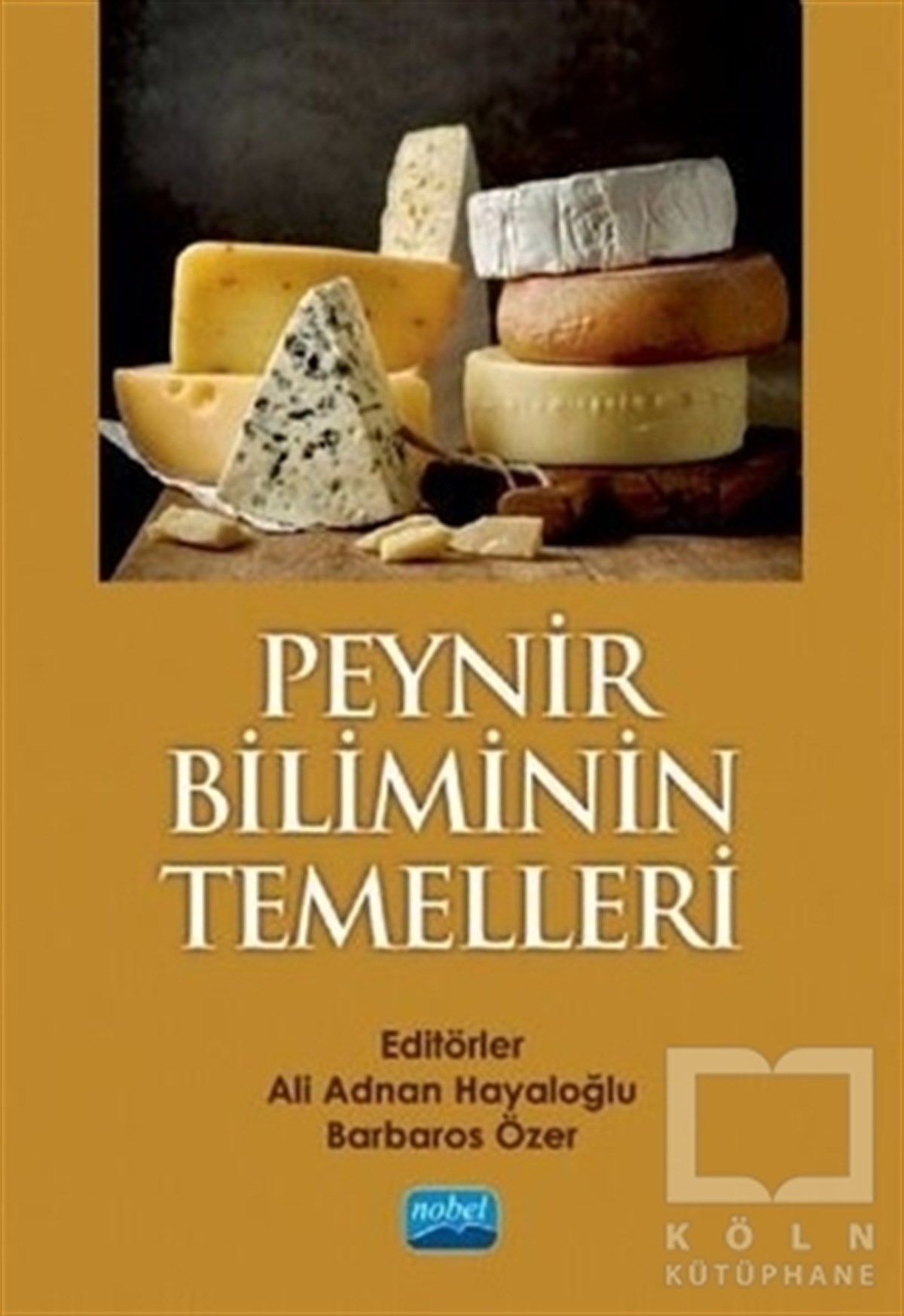 Ali Adnan HayaloğluAkademikPeynir Biliminin Temelleri
