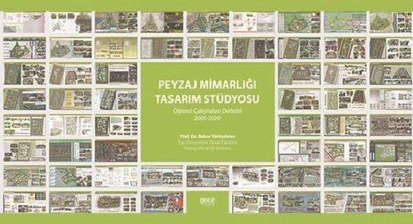 Bahar TürkyılmazEğitimPeyzaj Mimarlığı Tasarım Stüdyosu