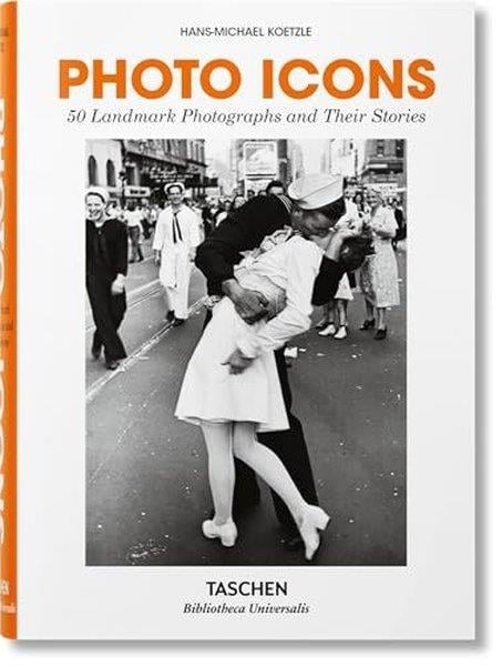 Hans - Michael KoetzlePhotographyPhoto Icons 50 Landmark Photographs and Their Stories