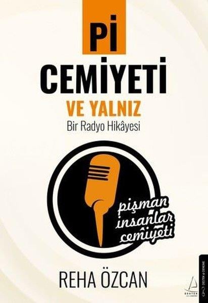 Reha ÖzcanDeneme KitaplarıPi Cemiyeti ve Yalnız Bir Radyo Hikayesi
