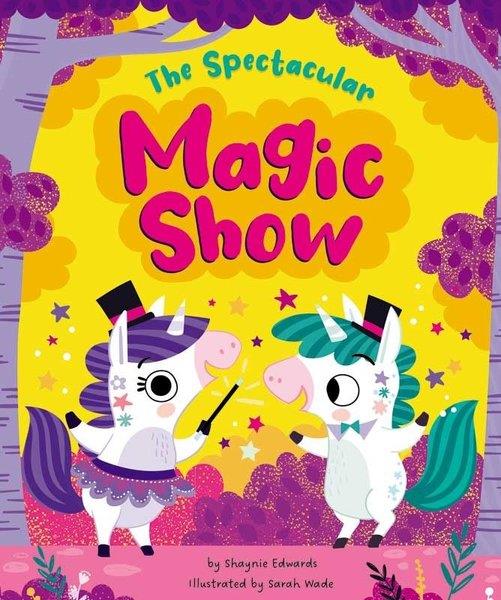 Alligator BooksPreschoolPicture Books - Spectacular Magic Show