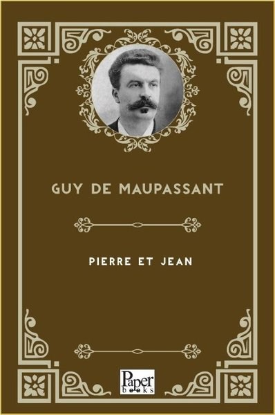 Guy de MaupassantLiteraturePierre Et Jean