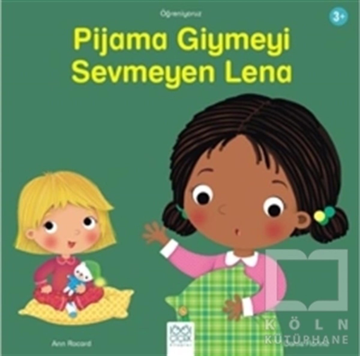 Ann RocardZeka Gelişimi KitaplarıPijama Giymeyi Sevmeyen Lena