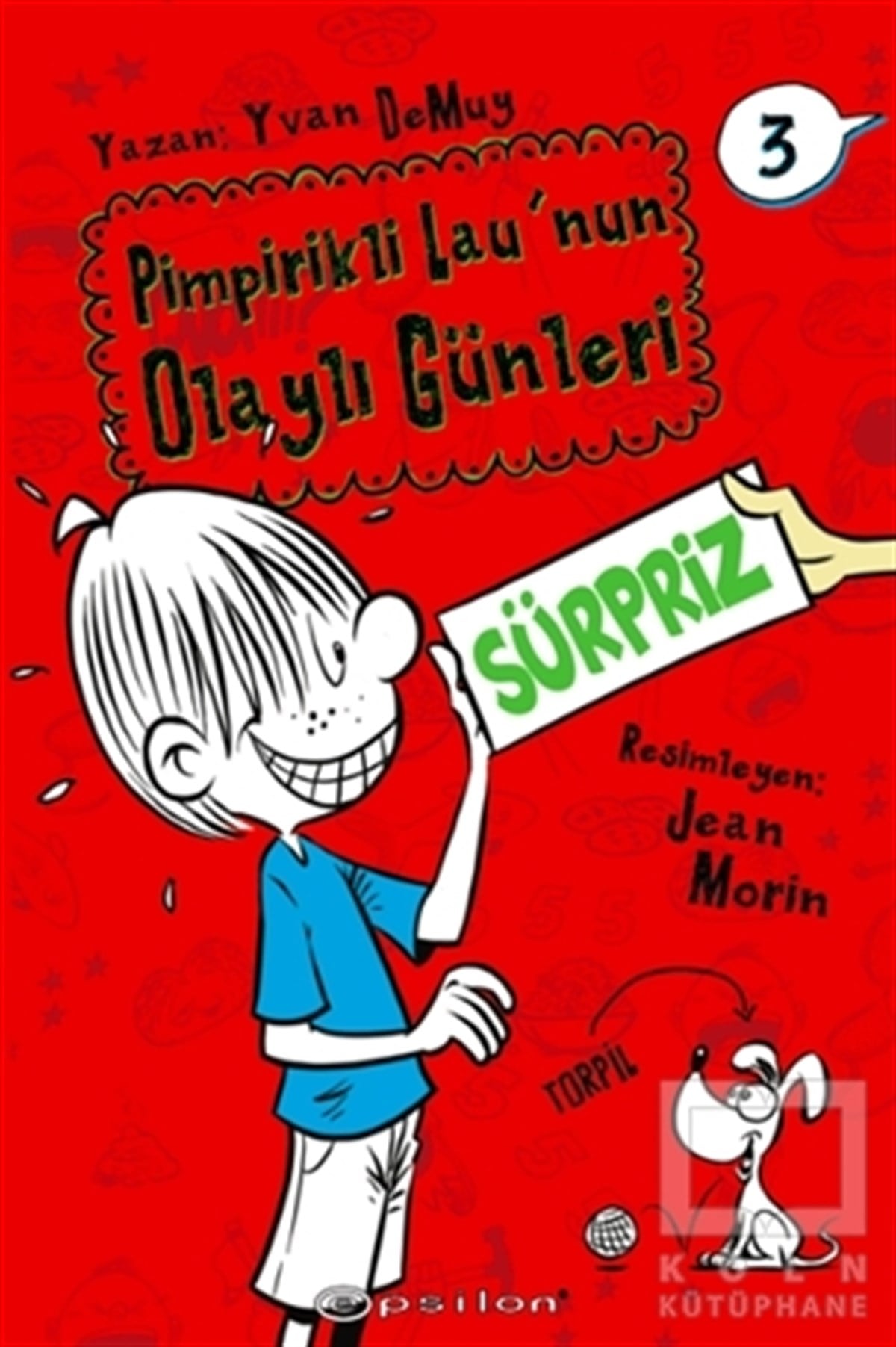 Pimpirikli Lau'nun Olaylı Günleri 3: Sürpriz