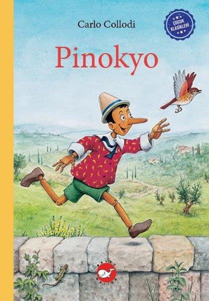 Carlo CollodiKlasik Çocuk KitaplarıPinokyo - Çocuk Klasikleri