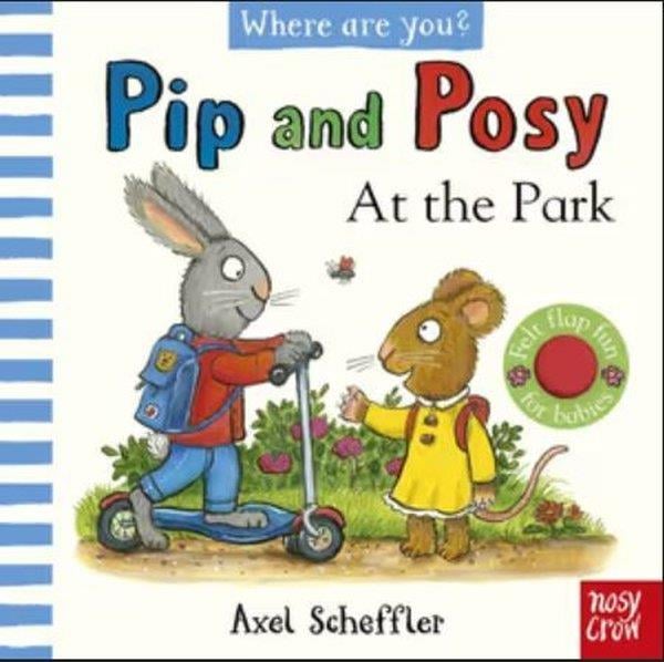 Kristin AthertonChildrenPip and Posy Where Are You? At the Park (A Felt Flaps Book)
