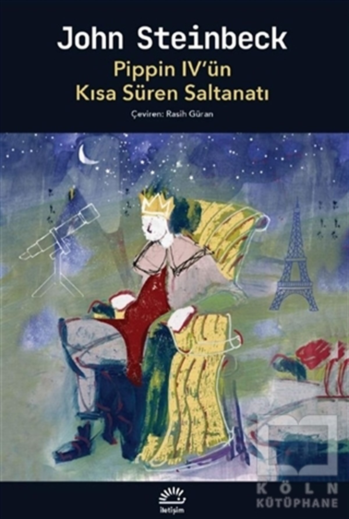 John SteinbeckTürkische RomanePippin 4’ün Kısa Süren Saltanatı