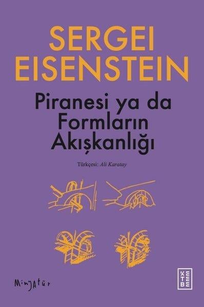 Sergei EisensteinEssay BücherPiranesi Ya da Formların Akışkanlığı - Minyatür