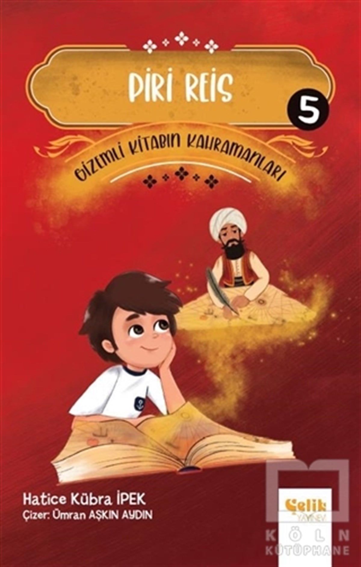 Hatice Kübra İpekKindergeschichtenPiri Reis - Gi̇zemli̇ Ki̇tabın Kahramanları 5