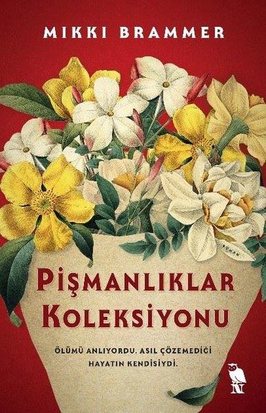 Mikki BrammerDünya RomanPişmanlıklar Koleksiyonu