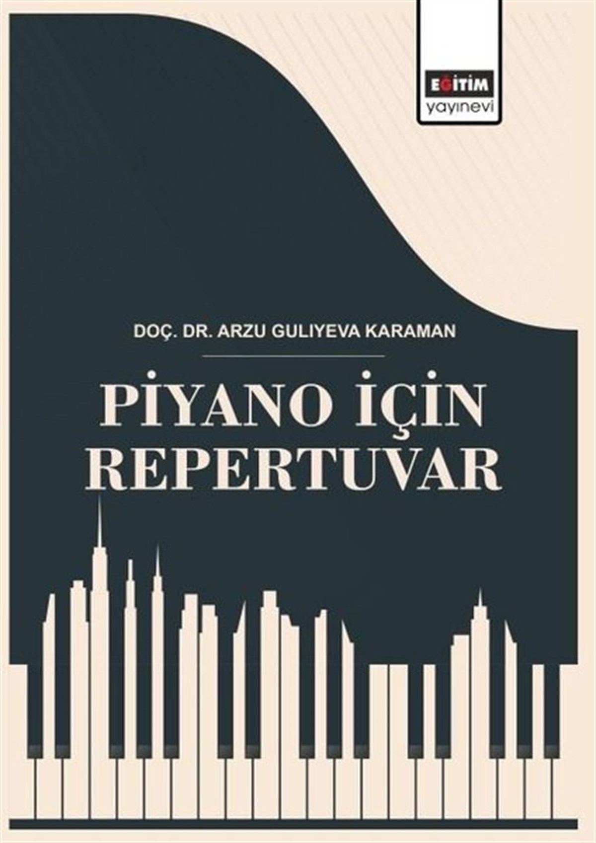 Arzu Guliyeva KaramanMüzik KitaplarıPiyano İçin Repertuvar