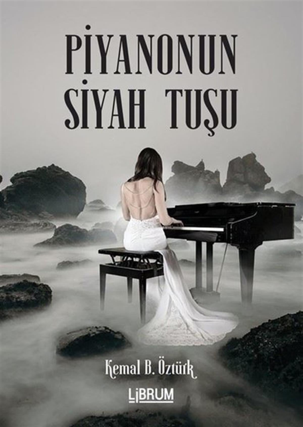 Kemal B. ÖztürkTürk ŞiiriPiyanonun Siyah Tuşu