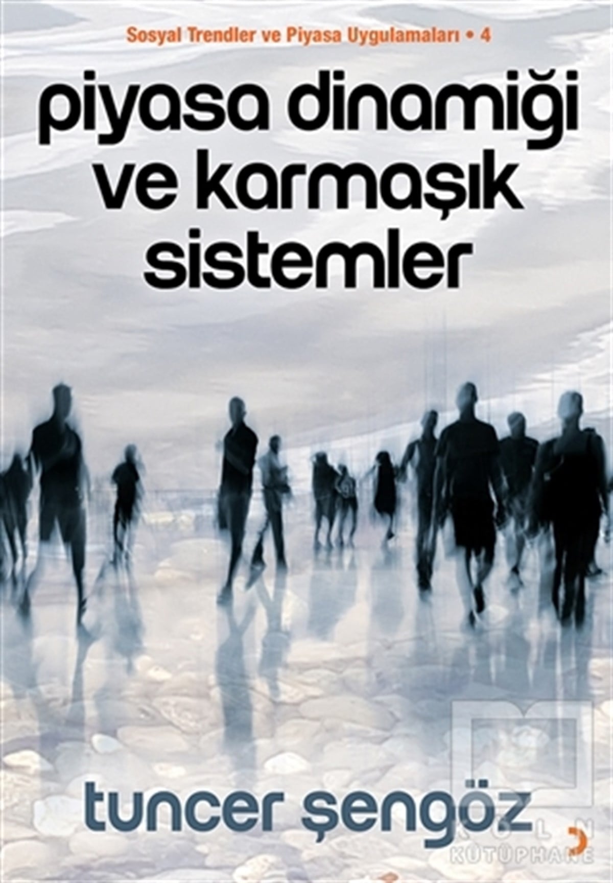 Tuncer ŞengözBorsa - FinansPiyasa Dinamiği ve Karmaşık Sistemler