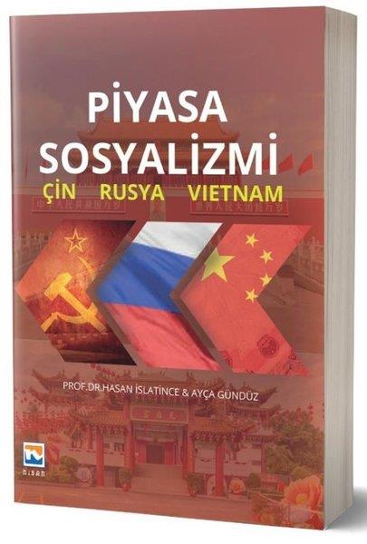 Ayça GündüzGenel Politika & Siyaset Bilim & Siyaset Tarihi KitaplarıPiyasa Sosyalizmi: Çin - Rusya - Vietnam