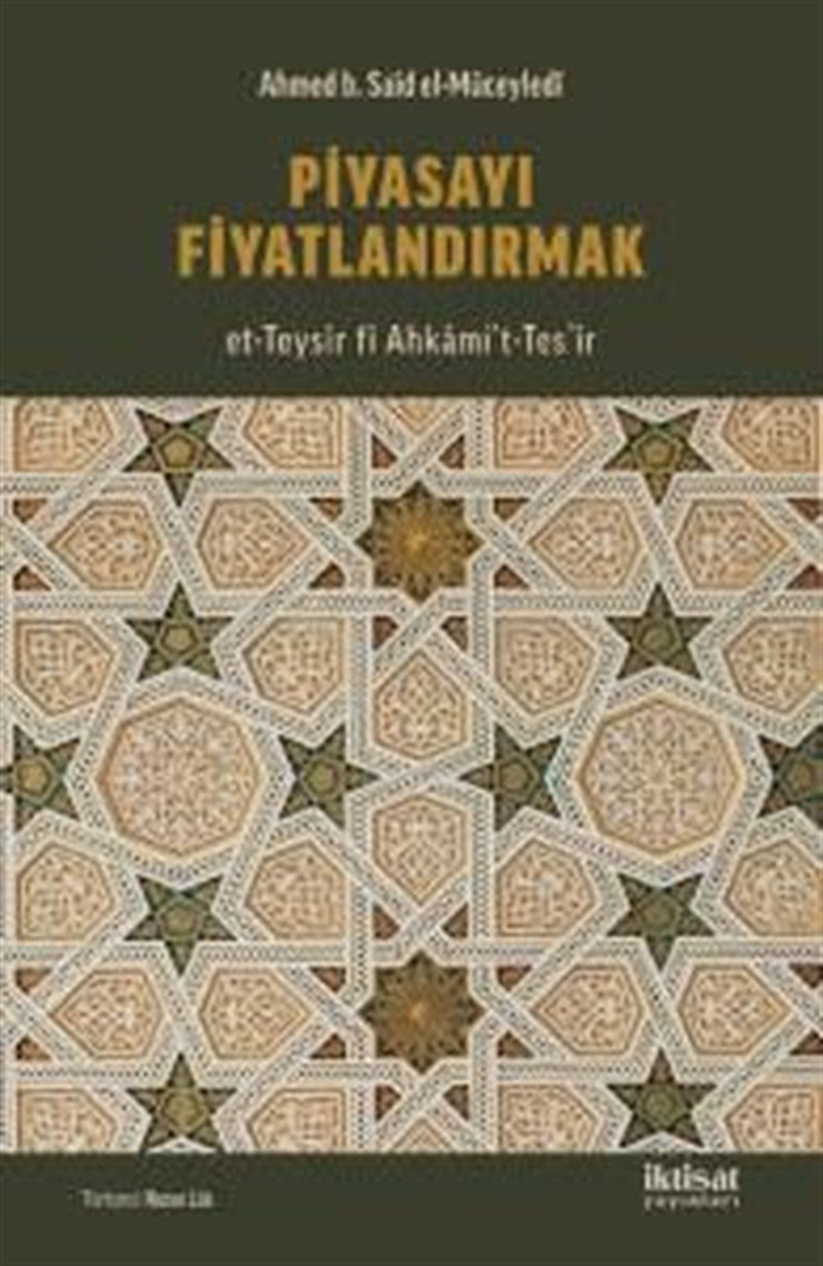 Ahmed B. Said El - MüceylediEkonomi KitaplarıPiyasayı Fiyatlandırmak