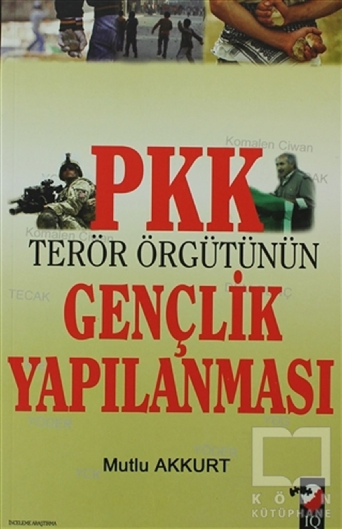 Mutlu AkkurtGenel KonularPKK Terör Örgütünün Gençlik Yapılanması