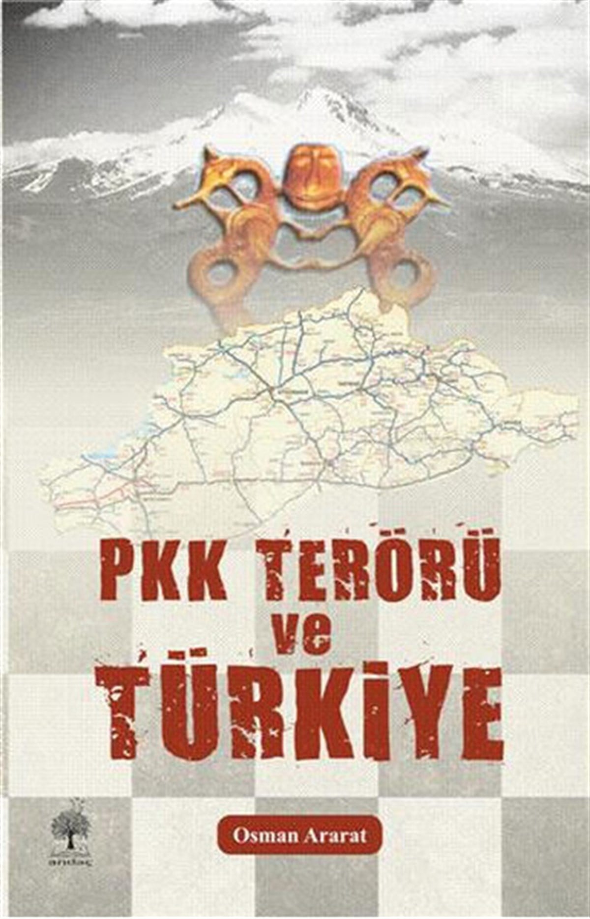 Osman AraratTürkiye Siyaseti ve Politikası KitaplarıPKK Terörü ve Türkiye