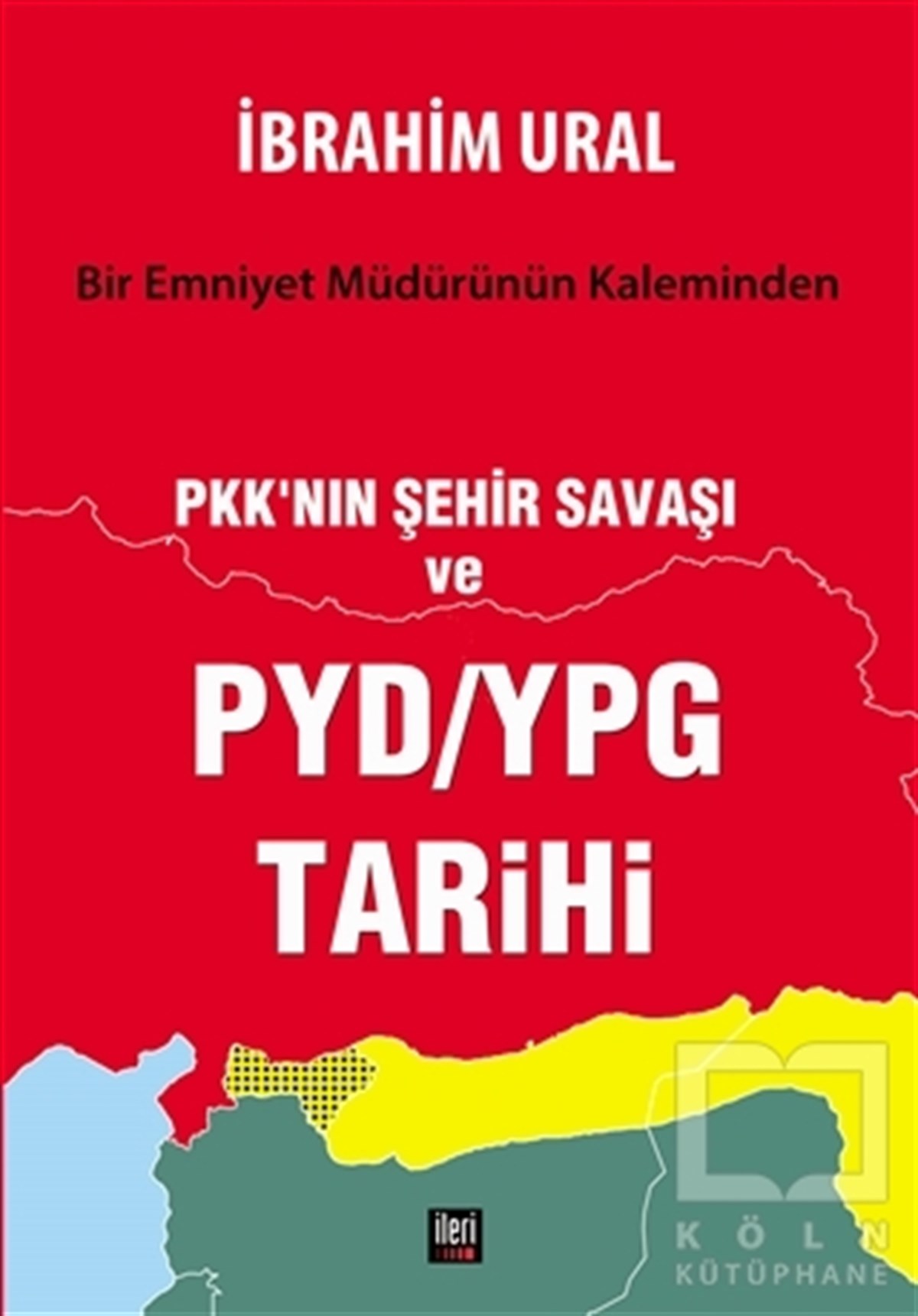 PKK'nın Şehir Savaşı ve PYD/YPG Tarihi