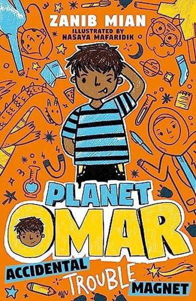 Zanib MianChildrenPlanet Omar: Accidental Trouble Magnet : Book 1