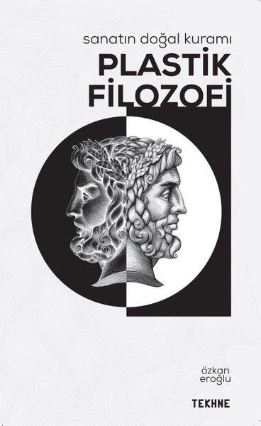 Özkan EroğluSanat Kuramı KitaplarıPlastik Filozofi-Sanatın Doğal Kuramı