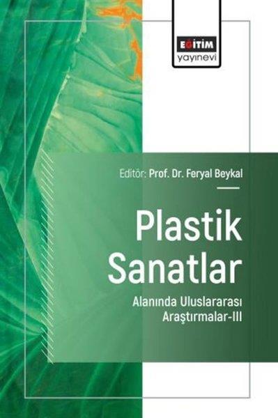 KolektifEğitimPlastik Sanatlar Alanında Uluslararası Araştırmalar 3