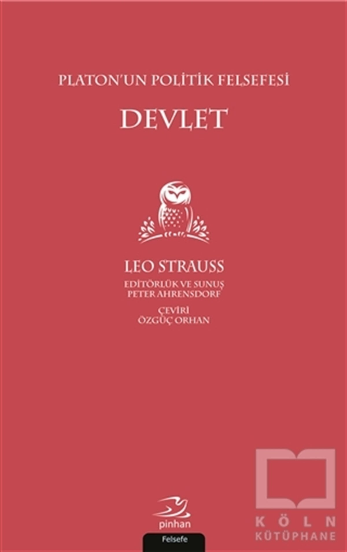 Leo StraussSiyaset FelsefesiPlaton'un Politik Felsefesi Devlet