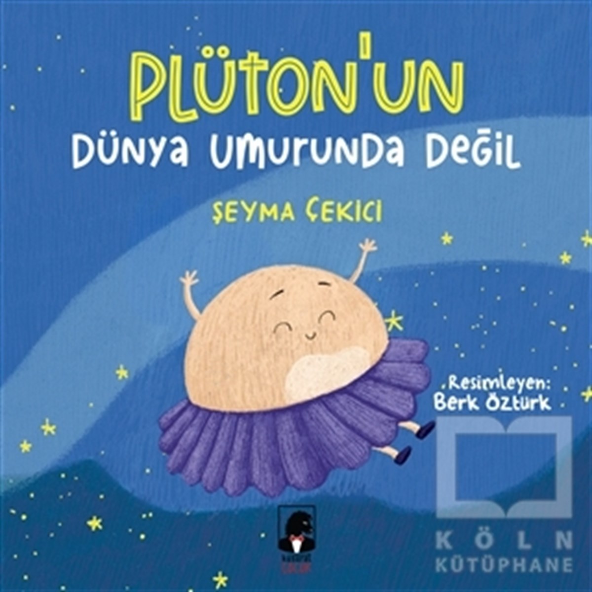 Şeyma ÇekiciKindergeschichtenPlüton’un Dünya Umurunda Değil