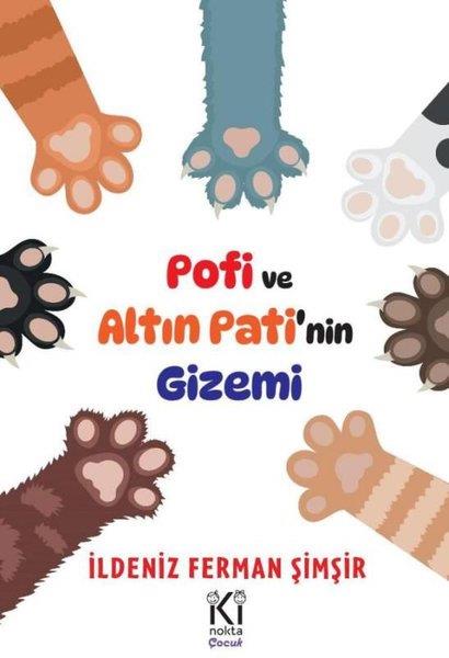 İldeniz Ferman ŞimşirÇocuk Gençlik RomanlarıPofi ve Altın Pati'nin Gizemi