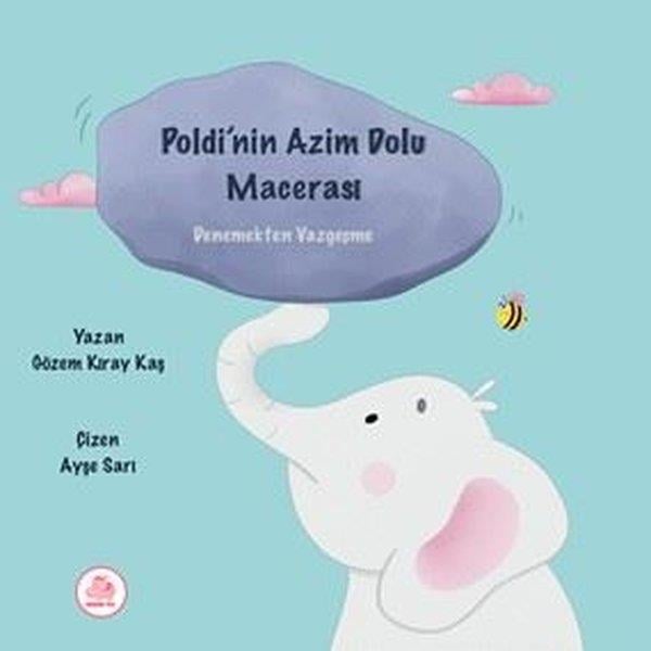 Gözem Kıray KaşEgitim Etkinlik KitaplariPoldi'nin Azim Dolu Macerası - Denemekten Vazgeçme
