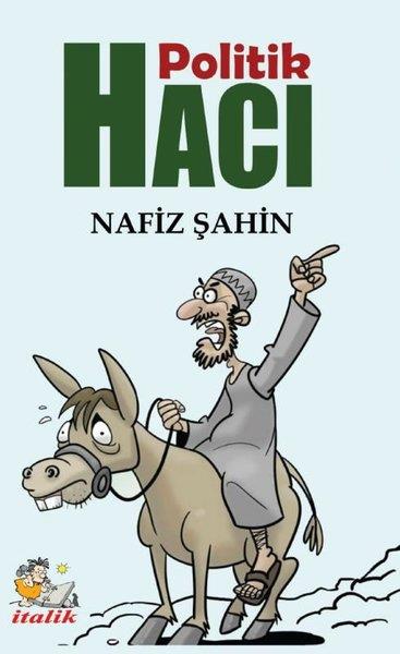Nafiz ŞahinMizah Romani - ÖyküPolitik Hacı