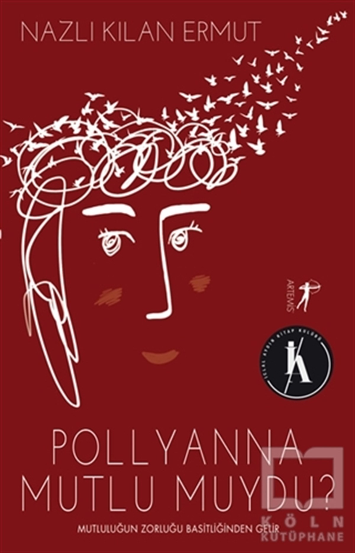 Pollyanna Mutlu Muydu
