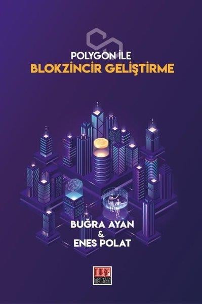 Buğra AyanProgramlamaPolygon ile Blokzincir Geliştirme