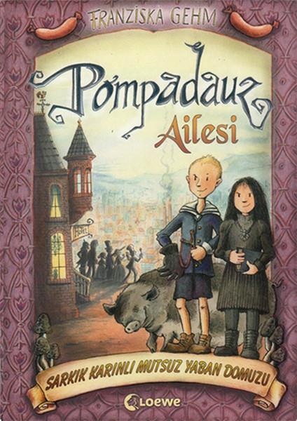 Franziska GehmÇocuk Gençlik RomanlarıPompadauz Ailesi