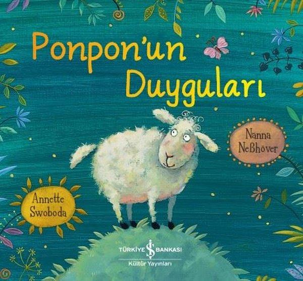 Nanna NebhöverOkul Öncesi Öykü KitaplarıPonpon’un Duyguları