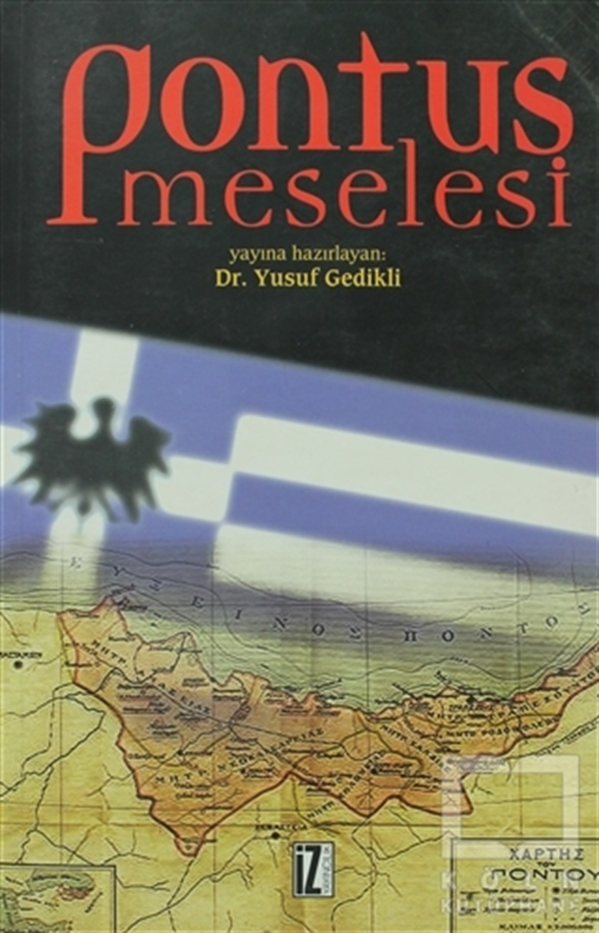 KolektifYakın TarihPontus Meselesi