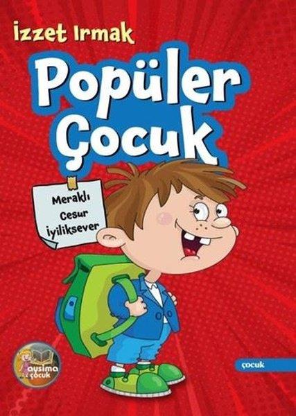 İzzet IrmakÇocuk Gençlik RomanlarıPopüler Çocuk - Meraklı Cesur İyiliksever