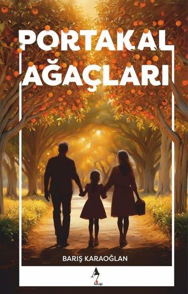 Barış KaraoğlanTürkiye RomanPortakal Ağaçları
