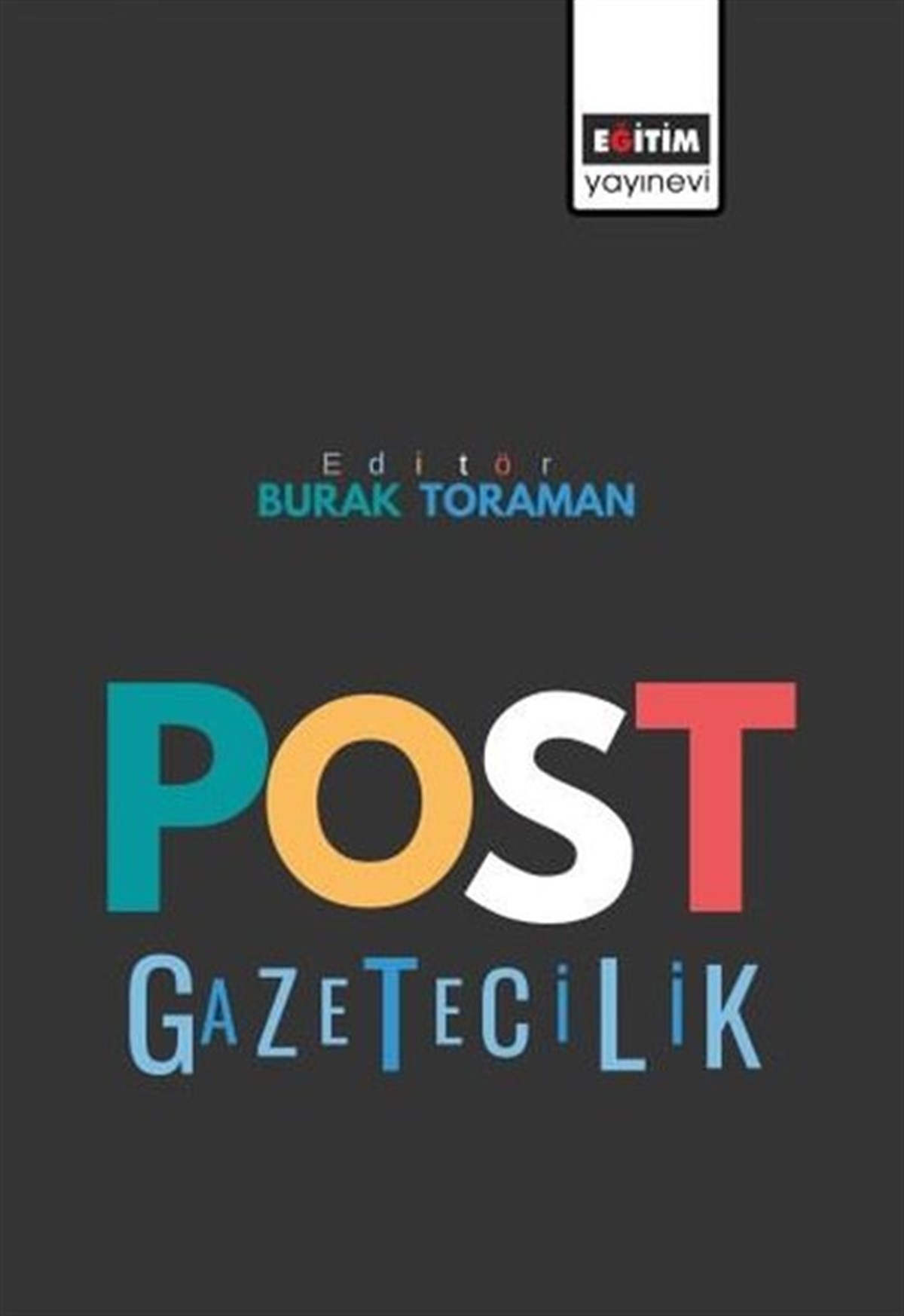 Burak ToramanMedyaPost Gazetecilik