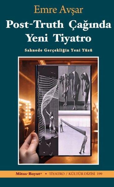 Emre AvşarTürk OyunlarıPost - Truth Çağında Yeni Tiyatro: Sahnede Gerçekliğin Yeni Yüzü
