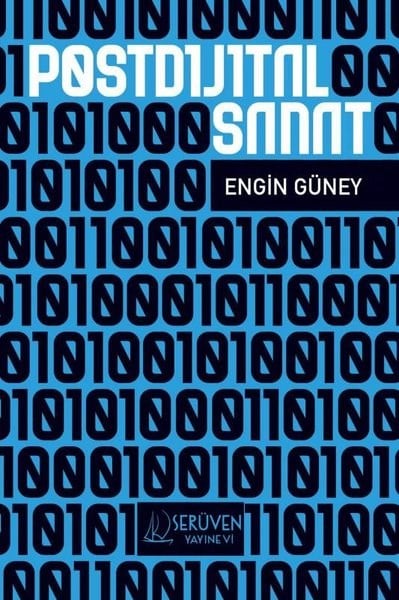 Engin GüneySanat Kuramı KitaplarıPostdijital Sanat