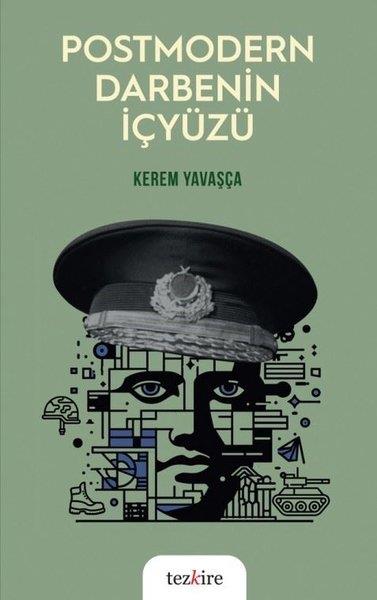Kerem YavaşçaTürkiye Siyaseti ve Politikası KitaplarıPostmodern Darbenin İçyüzü