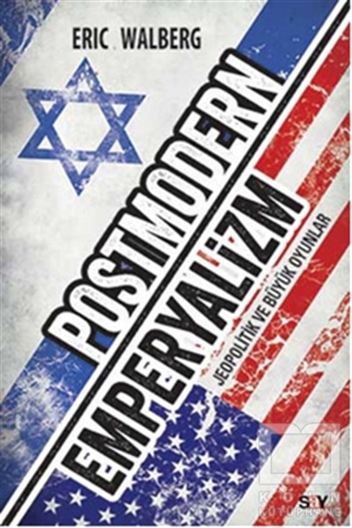 Eric WalbergDiğerPostmodern Emperyalizm